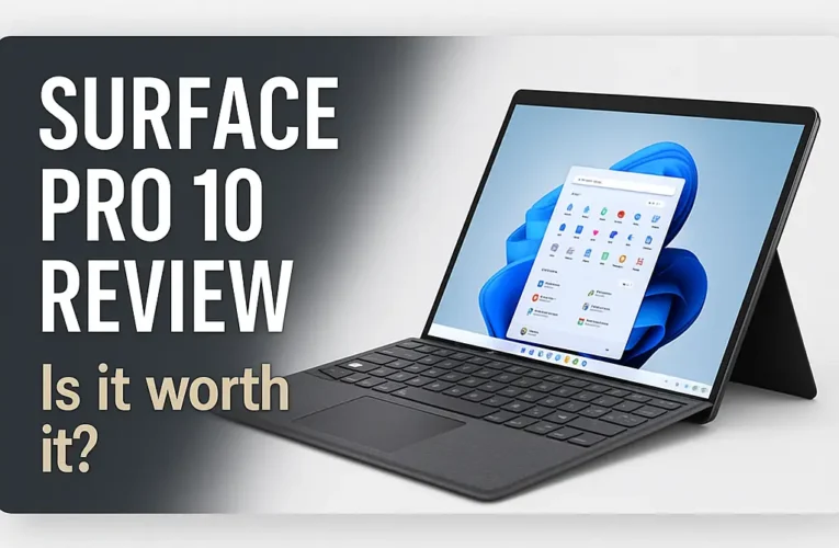Surface Pro 10 Review [2025]: Still the Best 2-in-1 Laptop for Work & Study?