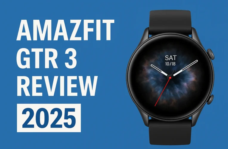Amazfit GTR 3 Review – Still Worth Buying in 2025?