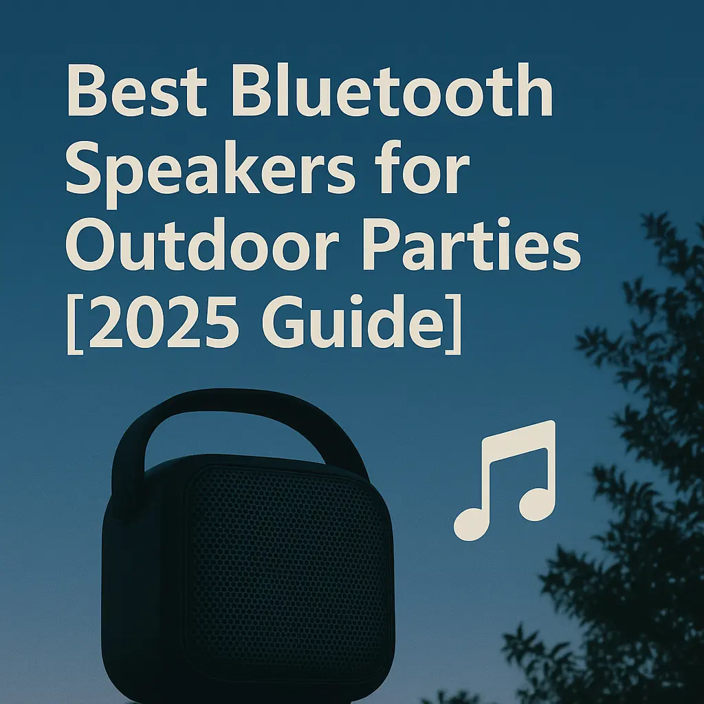 Best Bluetooth speakers for outdoor parties in 2025 – loud, waterproof, portable