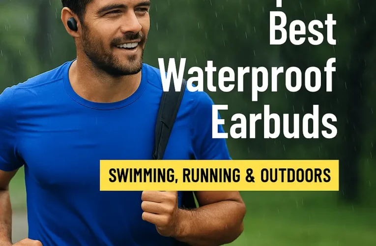 🎧💦 Top 10 Best Waterproof Earbuds for Swimming, Running & Outdoors [2025 Edition]