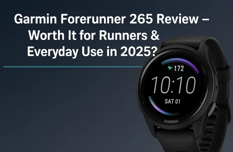 Garmin Forerunner 265 Review – Worth It for Runners & Everyday Use in 2025?