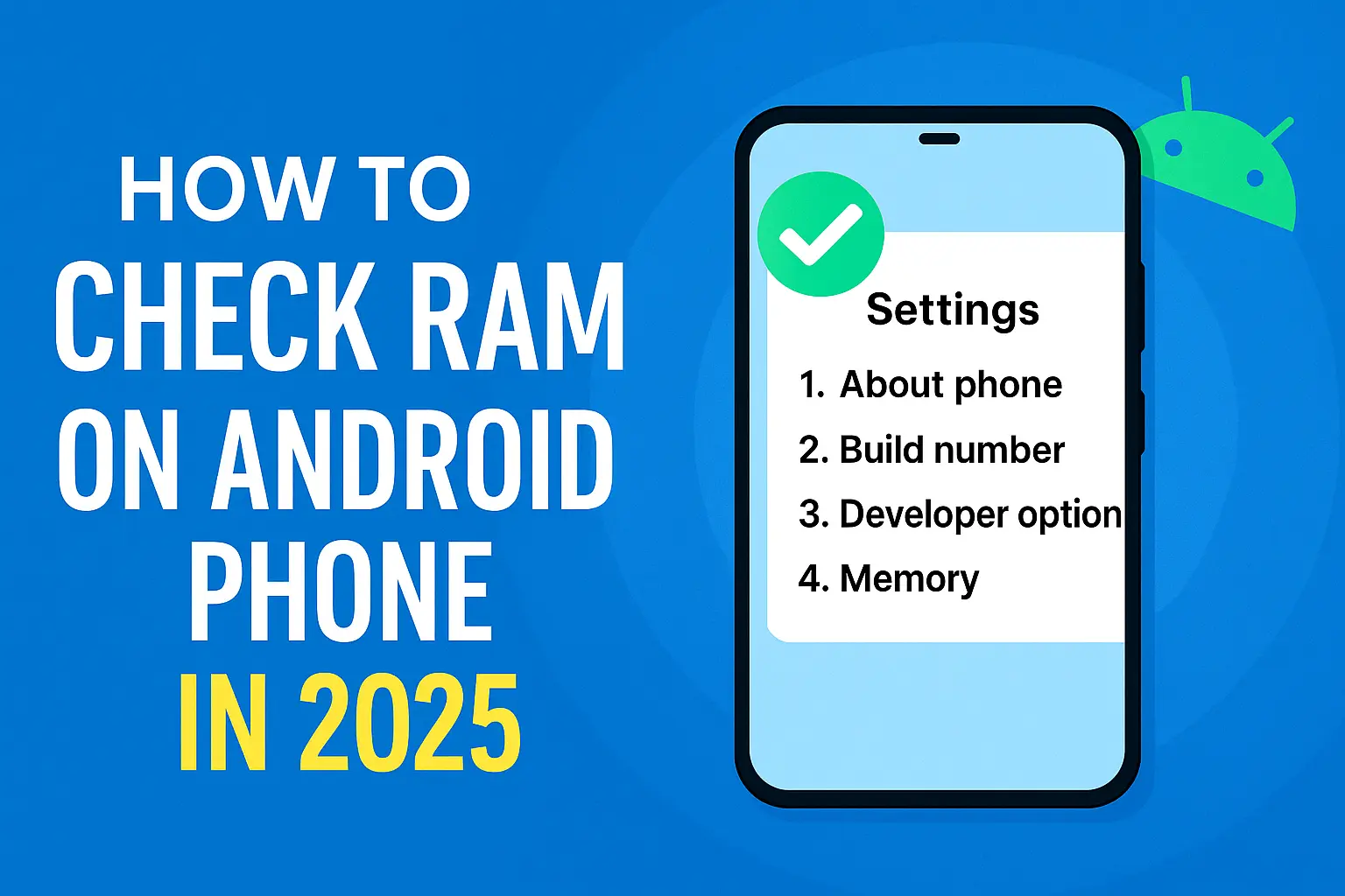 How to Check RAM on Android Phone in 2025 – Step-by-Step Guide