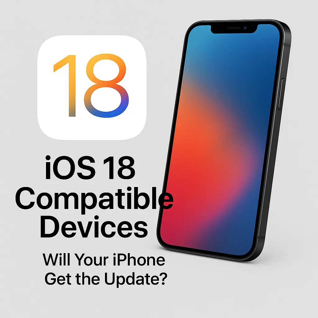 iOS 18 logo and iPhone illustration with text asking Will Your iPhone Get the Update