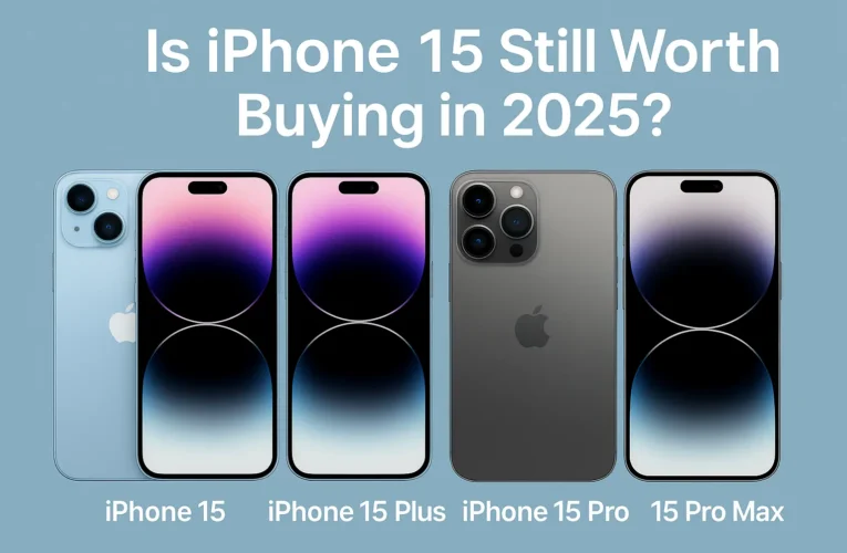 Is iPhone 15 Still Worth Buying in 2025? Full Review of All Models