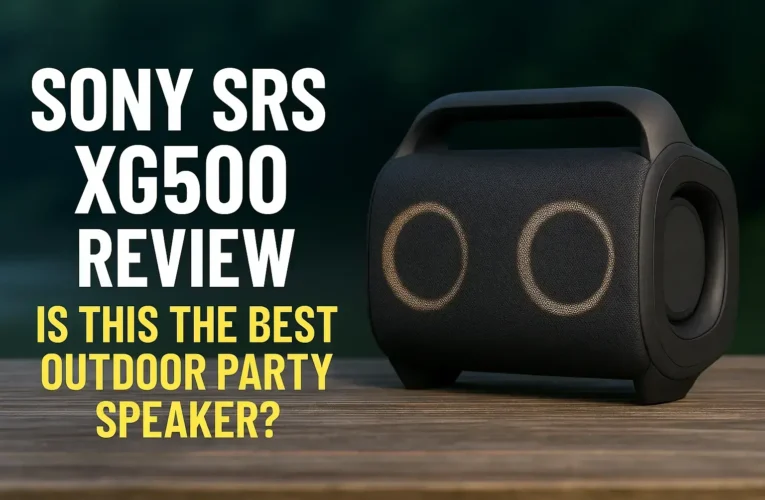 Sony SRS XG500 Review (2025) – Is This the Best Outdoor Party Speaker?